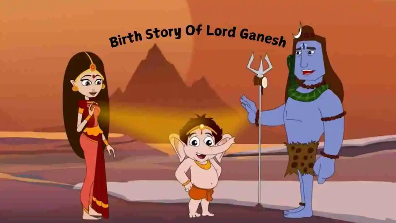 The Birth Story of Lord Ganesha